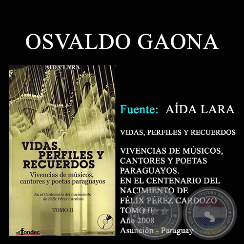OSVALDO GAONA - VIDAS, PERFILES Y RECUERDOS (TOMO II) - Año 2008